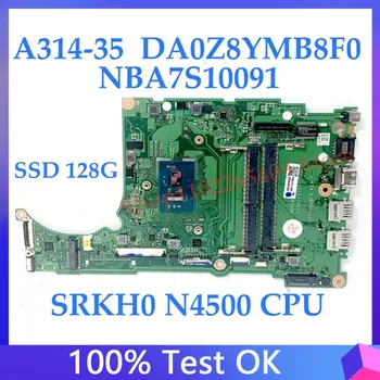 DA0Z8YMB8F0 Материнская плата Для ноутбука Acer A314-35 Материнская плата NBA7S11009 с процессором SRKH0 N4500 100% Полностью работает